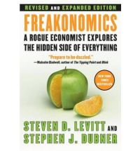 Freakonomics: A Rogue Economist Explores the Hidden Side of Everything